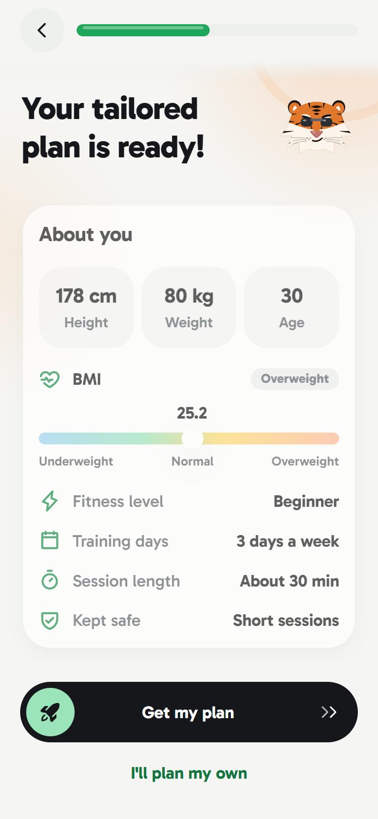 Your tailored plan is ready: height, weight, age, fitness level, training days and session length.